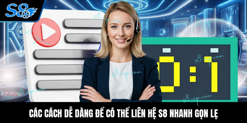 Liên Hệ S8 Các cách dễ dàng để có thể liên hệ S8 nhanh gọn lẹ
