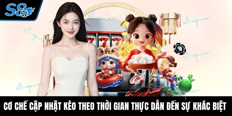 Cơ chế cập nhật kèo theo thời gian thực dẫn đến sự khác biệt 