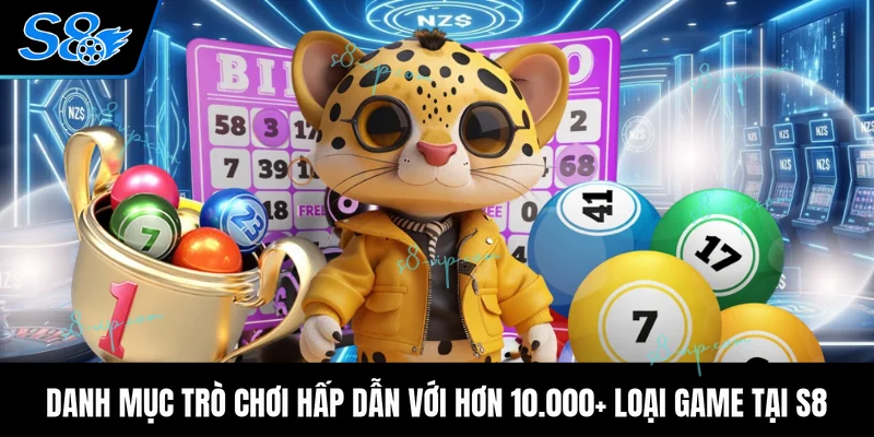 Danh mục trò chơi hấp dẫn với hơn 10.000+ loại game tại S8
