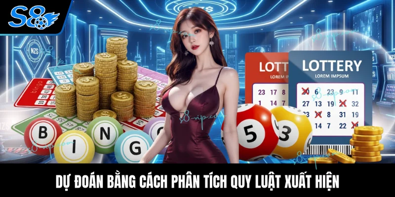 Dự đoán bằng cách phân tích quy luật xuất hiện