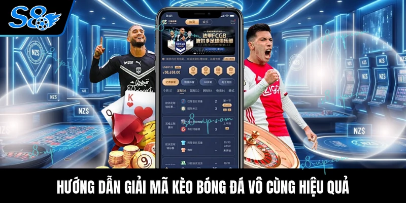 Hướng dẫn giải mã kèo bóng đá vô cùng hiệu quả