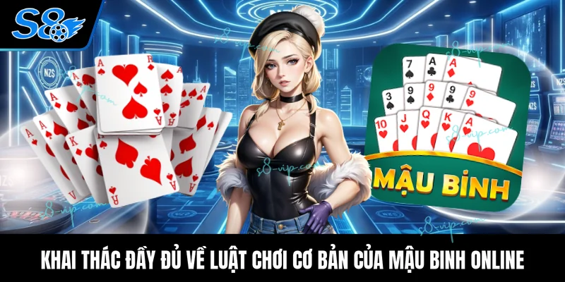 Khai thác đầy đủ về luật chơi cơ bản của mậu binh online
