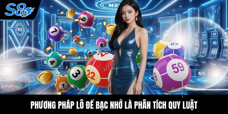 Phương pháp lô đề bạc nhớ là phân tích quy luật