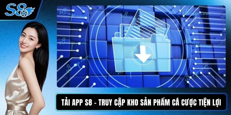 Tải App S8