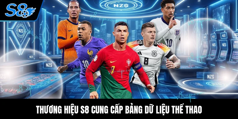 Thương hiệu S8 cung cấp bảng dữ liệu thể thao